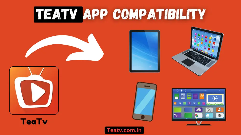 teatv app device compatibility