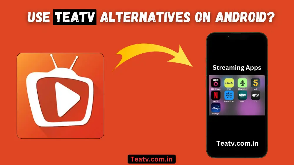 How to use teatv alternatives app