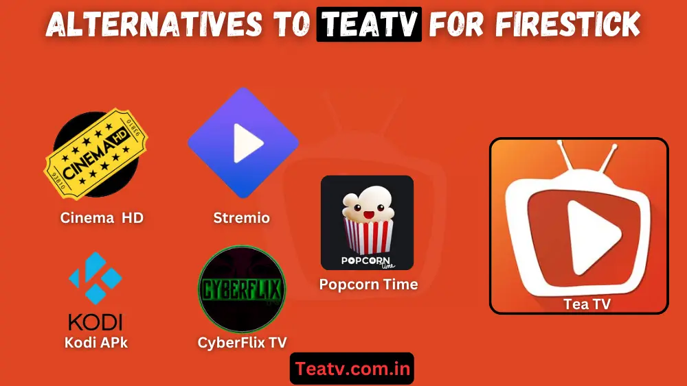 TeaTV Alternatives for Firestick